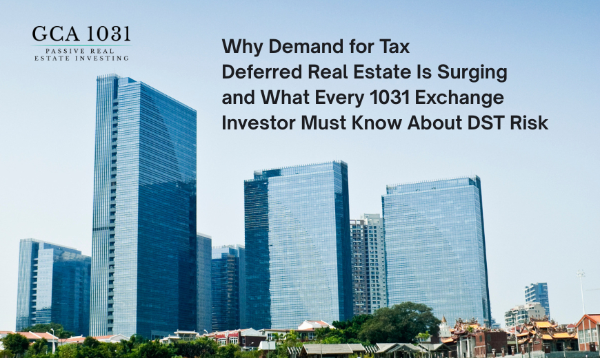 demand for tax deferred real estate
